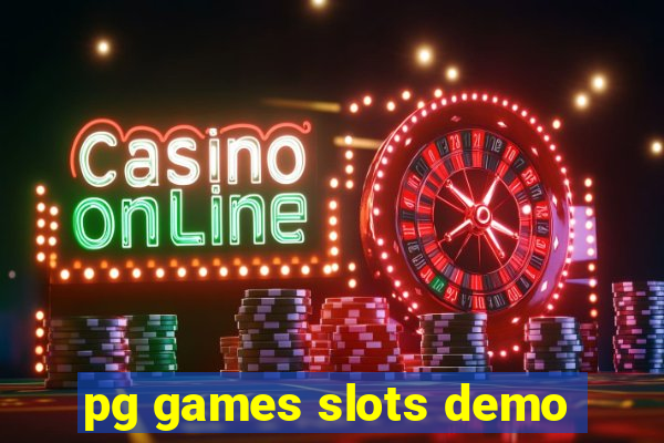 pg games slots demo